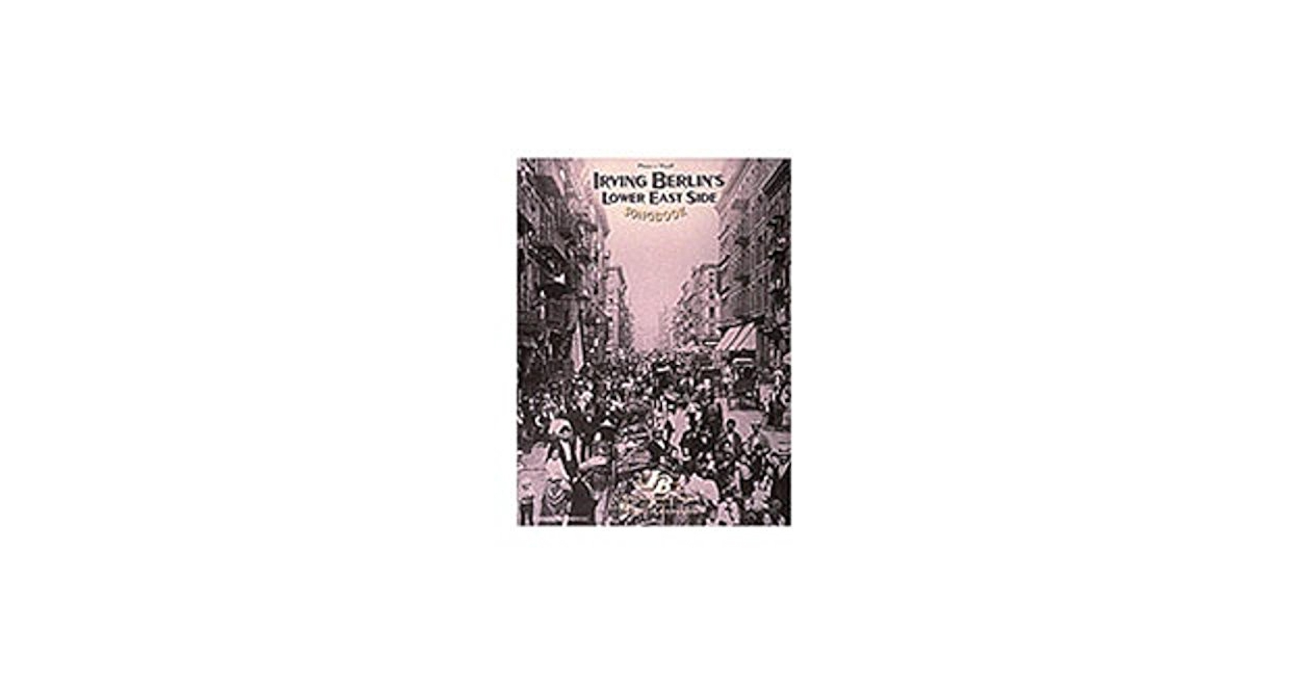 Amazon | Irving Berlin's Lower East Side Songbook | Berlin